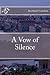 A Vow Of Silence