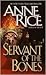 Servant of the Bones: A Novel
