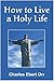 How to Live a Holy Life