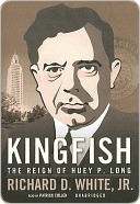 Kingfish: The Reign of Huey P. Long