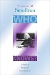 Who Knows?: A Stu...