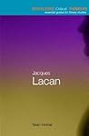 Book cover for Jacques Lacan (Routledge Critical Thinkers)