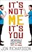 It's Not Me, It's You