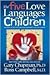 The Five Love Languages of Children