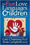 The Five Love Languages of Children