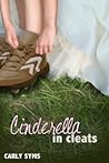 Cinderella in Cleats by Carly Syms