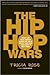 The Hip Hop Wars by Tricia Rose