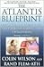 The Atlantis Blueprint by Colin Wilson