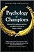 Psychology of Champions by James J. Barrell