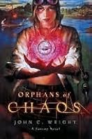 Orphans of Chaos (Chronicles of Chaos, #1)