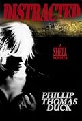 Distracted: A Thriller