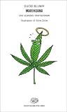 Marihuana. Uno scandalo internazionale