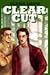 Clear Cut (Clear Cut, #1)