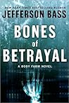 Book cover for Bones of Betrayal (Body Farm, #4)