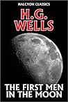 The First Men in the Moon by H.G. Wells