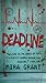 Deadline (Newsflesh Trilogy #2)