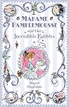 Madame Pamplemousse and Her Incredible Edibles (Madame Pamplemousse, #1) Book cover for Madame Pamplemousse and Her Incredible Edibles (Madame Pamplemousse, #1)