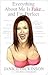 Everything About Me Is Fake... and I'm Perfect by Janice Dickinson
