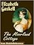 The Moorland Cottage And Other Stories by Elizabeth Gaskell