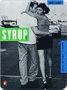 Syrup: A Novel