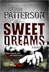 Sweet Dreams by Aaron M. Patterson