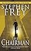 The Chairman by Stephen W. Frey