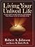 Living Your Unlived Life: Coping with Unrealized Dreams and Fulfilling Your Purpose in the Second Half of Life