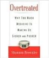 Overtreated: Why ...