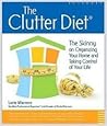 The Clutter Diet by Lorie Marrero The Clutter Diet by Lorie Marrero