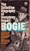 Bogie: The Definitive Biography of Humphrey Bogart