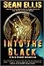 Into the Black (A Nick Kism...
