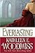 Everlasting by Kathleen E. Woodiwiss Everlasting by Kathleen E. Woodiwiss