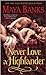 Never Love a Highlander by Maya Banks