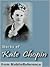 Kate Chopin: Complete Novel...