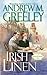 Irish Linen by Andrew M. Greeley