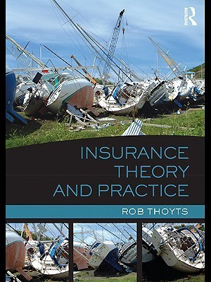Insurance Theory and Practice (Kindle Edition)