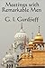Meetings With Remarkable Men by G.I. Gurdjieff Meetings With Remarkable Men by G.I. Gurdjieff