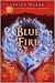 Blue Fire (The Healing Wars, #2)