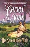 His Secondhand Wife by Cheryl St. John His Secondhand Wife by Cheryl St. John