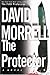 The Protector by David Morrell