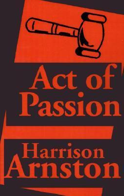 Act of Passion (Kindle Edition)