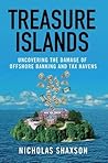 Treasure Islands by Nicholas Shaxson Treasure Islands by Nicholas Shaxson