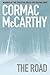 The Road by Cormac McCarthy