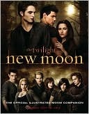 New Moon: The Complete Illustrated Movie Companion