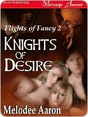 Knights of Desire (Flights of Fancy, #2)