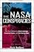 The NASA Conspiracies: The Truth Behind the Moon Landings, Censored Photos & the Face on Mars