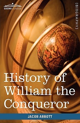 History of William the Conqueror (Makers of History, #6)