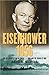 Eisenhower 1956: The President's Year of Crisis--Suez and the Brink of War