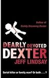 Dearly Devoted Dexter by Jeff Lindsay