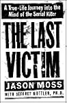 Last Victim: A Tr...
